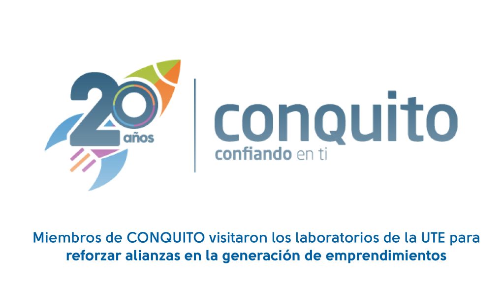 CONQUITO VISITA LABORATORIOS DE LA UTE PARA REFORZAR ALIANZAS EN LA ...
